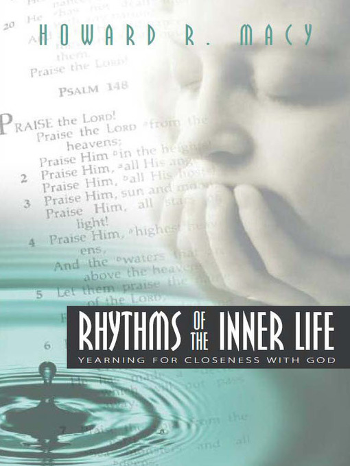 Title details for Rhythms of the Inner Life by Howard R. Macy - Available